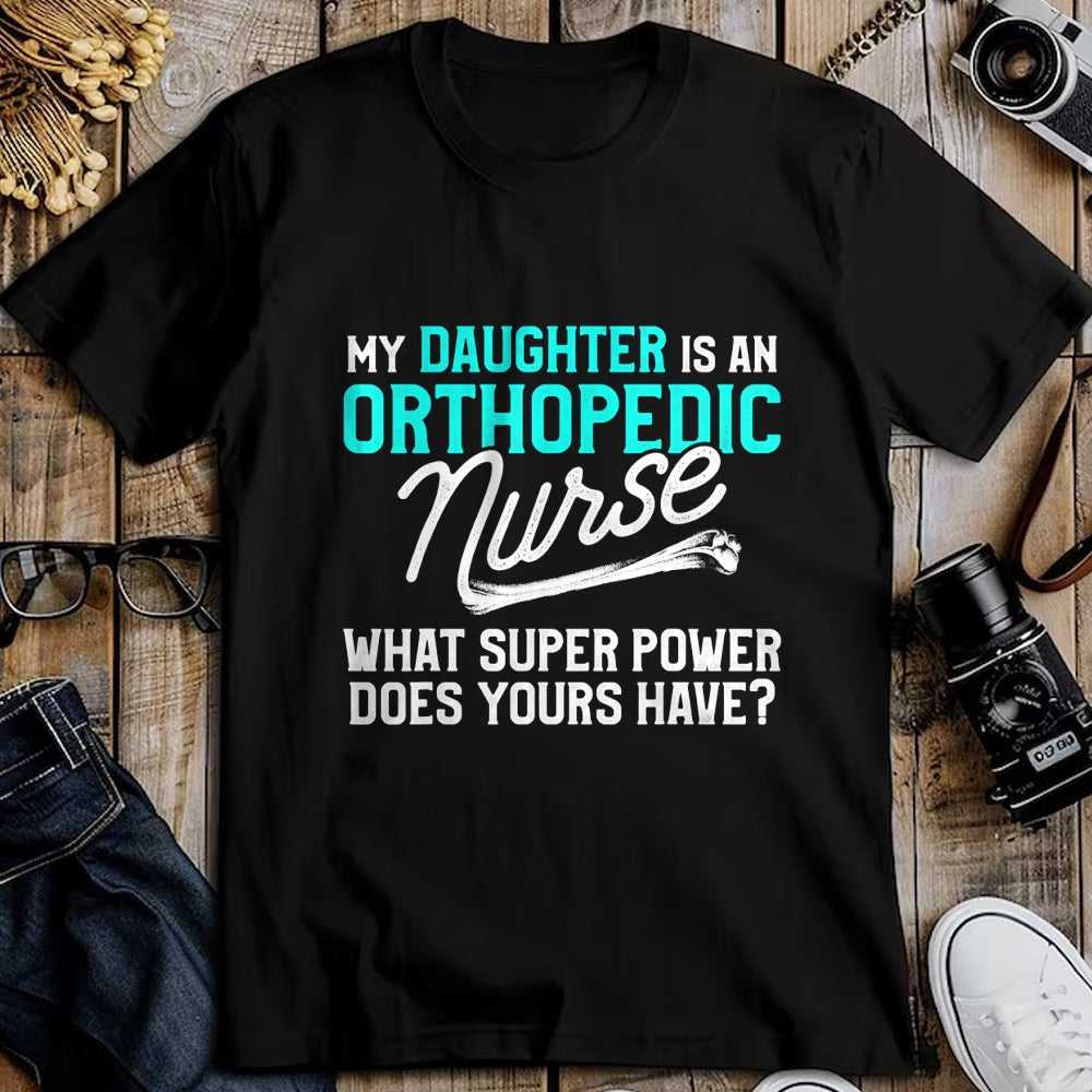Funny Nurse Shirt, Nurse Unisex T-Shirt/Hoodie/Sweatshirt HLT00 - Orthopedic Nurse Daughter Ortho Nursing RN T-Shirt