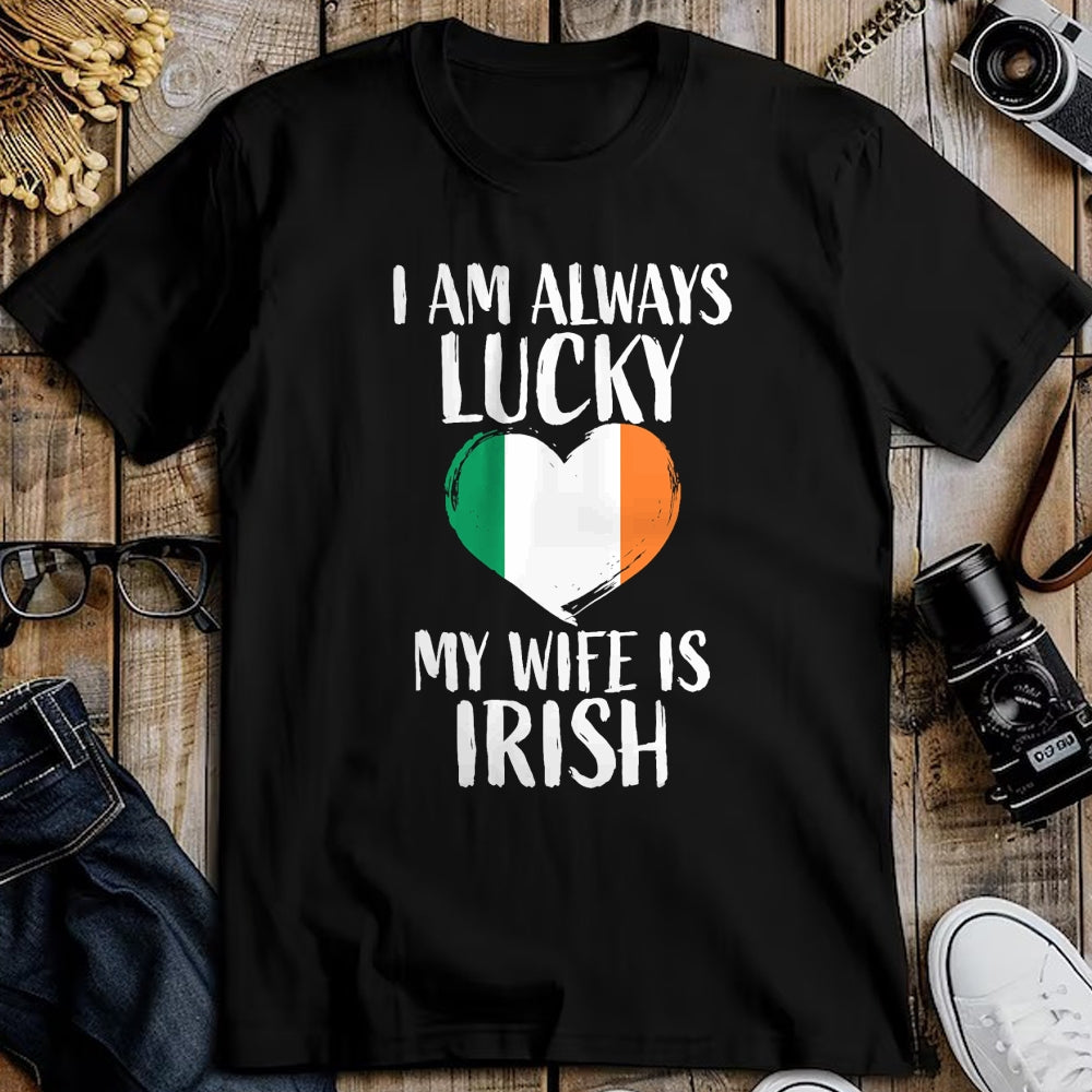Best Wife Shirt, Wife and Husband Unisex T-Shirt/Hoodie/Sweatshirt HLT00 - Gift for wife T shirt, lucky wife   I Am Always Lucky My Wife is Irish T Shirt Gift for Husband T-Sh
