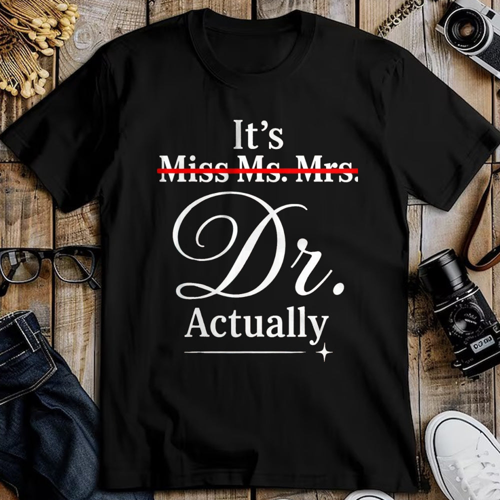 Best Doctor Shirt, Funny Doctor UnisexT-Shirt/Hoodie/Sweatshirt HLT00 - Doctoral Thesis Miss Ms. Mrs. Dr. Doctorate Doctor T-Shirt, Men, Black, 3X-Large