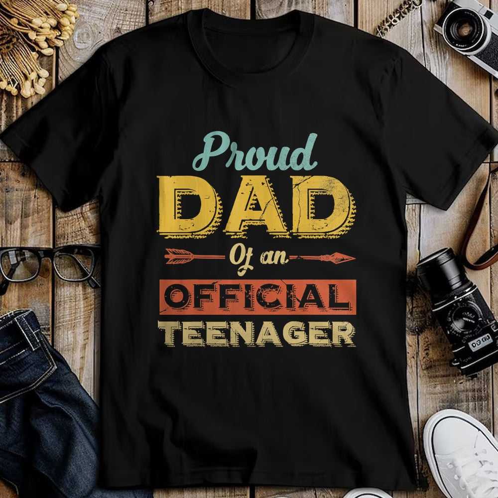 Gift for Dad Shirt, Funny Dad Unisex T-Shirt/Hoodie/Sweatshirt HLT00 – Proud Dad of an Official Teenager 13th Birthday Son Daughter T-Shirt