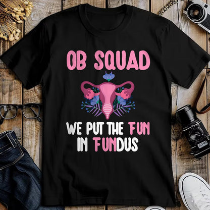 Funny Nurse Shirt, Nurse Unisex T-Shirt/Hoodie/Sweatshirt HLT00 - OB Nurse Squad Obstetrics Nurse Obstetrical Nursing Crew T-Shirt