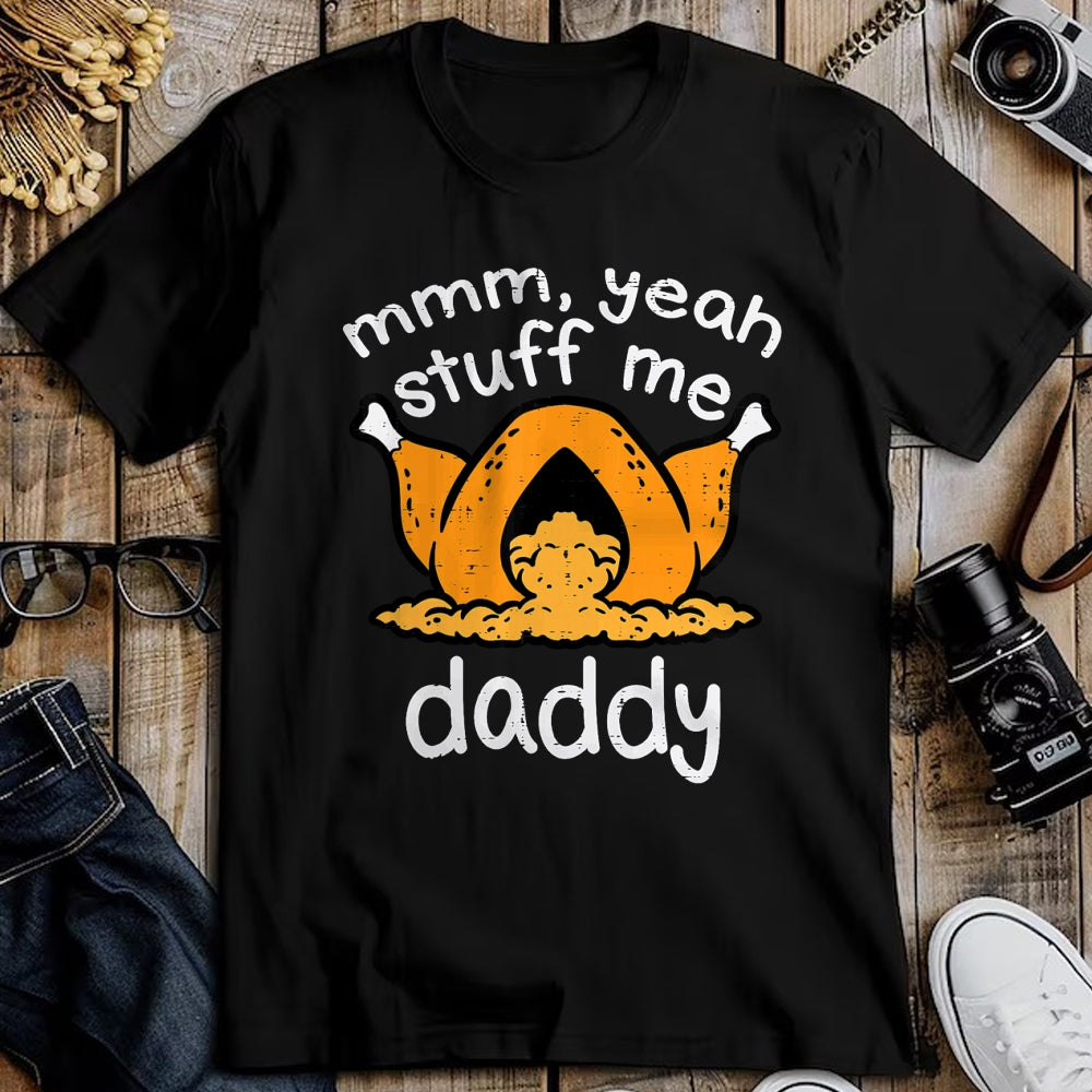 Best Thanksgiving Family Shirt , Funny Thanksgiving UnisexT-Shirt/Hoodie/Sweatshirt HLT00 - Thanksgiving Turkey Stuff Me Funny Adult Humor Men Women T-Shirt