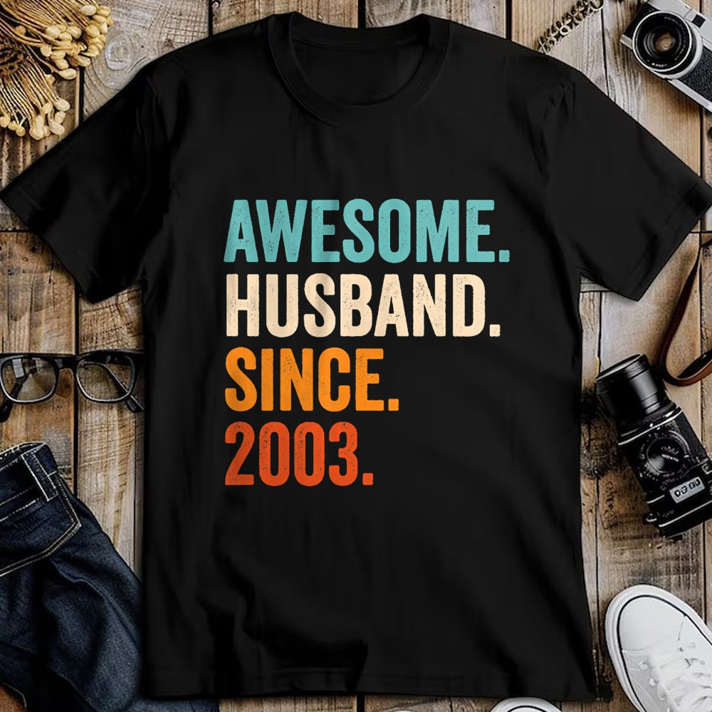 Best Wife Shirt, Wife and Husband Unisex T-Shirt/Hoodie/Sweatshirt HLT00 - Awesome Husband Since 2003 21st wedding anniversary 21 years T-Shirt