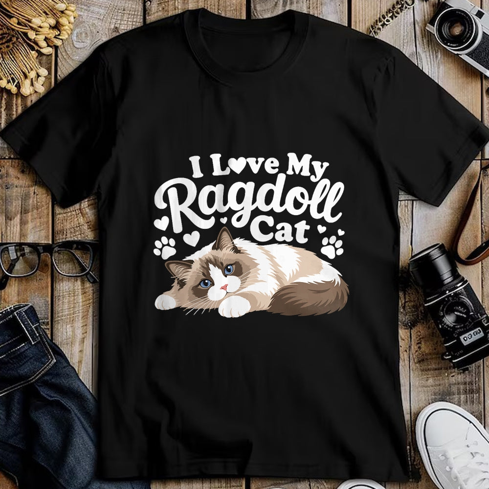 Cat Love Shirt, Funny Cat Lover Gift UnisexT-Shirt/Hoodie/Sweatshirt HLT00 - I Love My Ragdoll Cat - T-Shirt