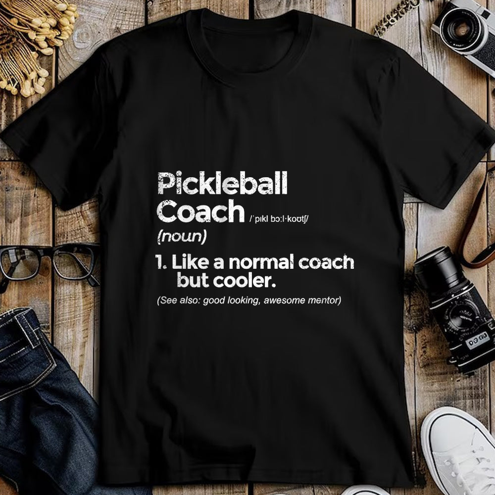 Funny Pickleball Shirt, Pickleball Lover Unisex T-Shirt/Hoodie/Sweatshirt HLT00 - Pickleball Coach Definition Funny Gift T-Shirt