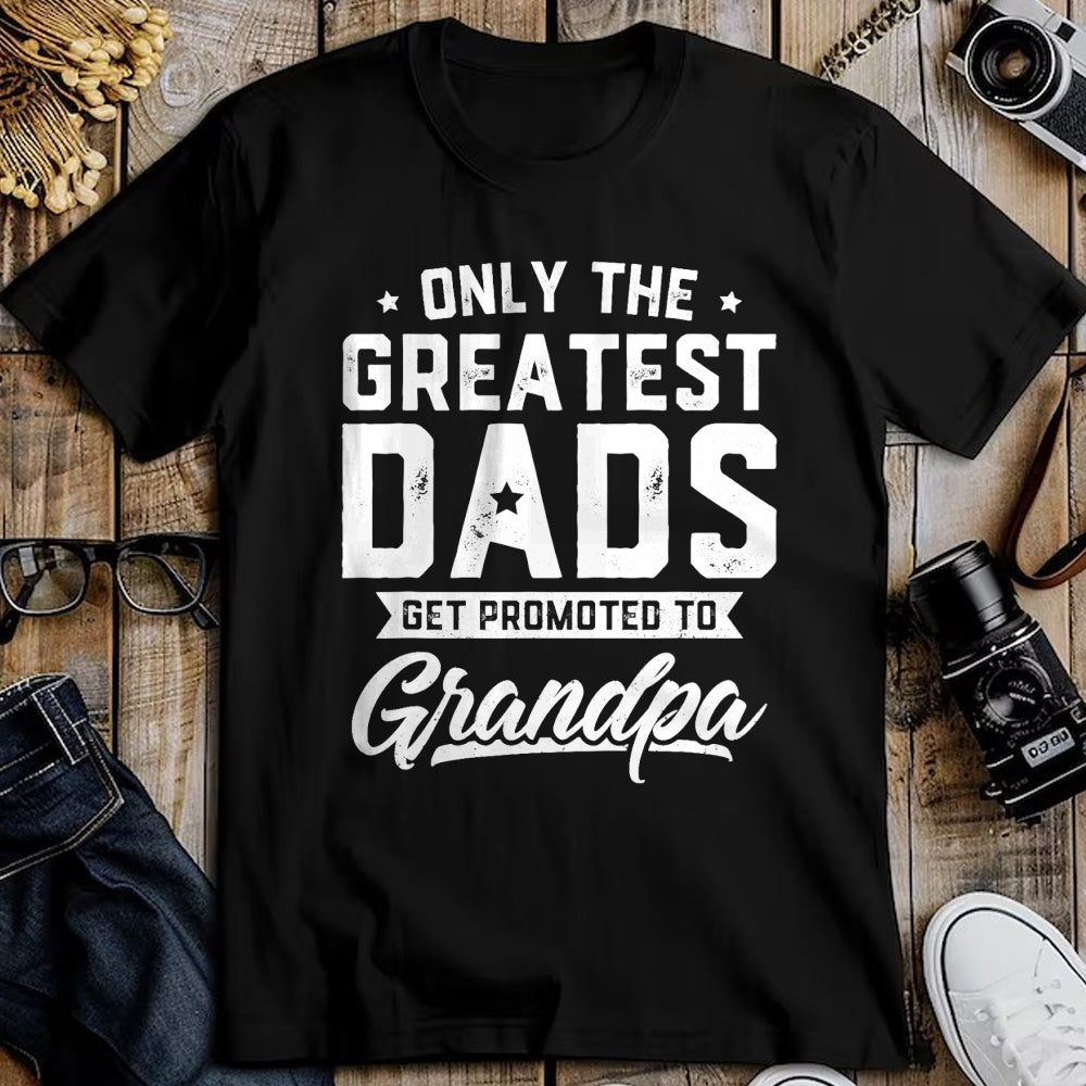Best Grandpa Shirt, Proud Grandpa Unisex T-Shirt/Hoodie/Sweatshirt HLT00 - Greatest Dads Get Promoted To Grandpa Shirt Father's Day T-Shirt (1)