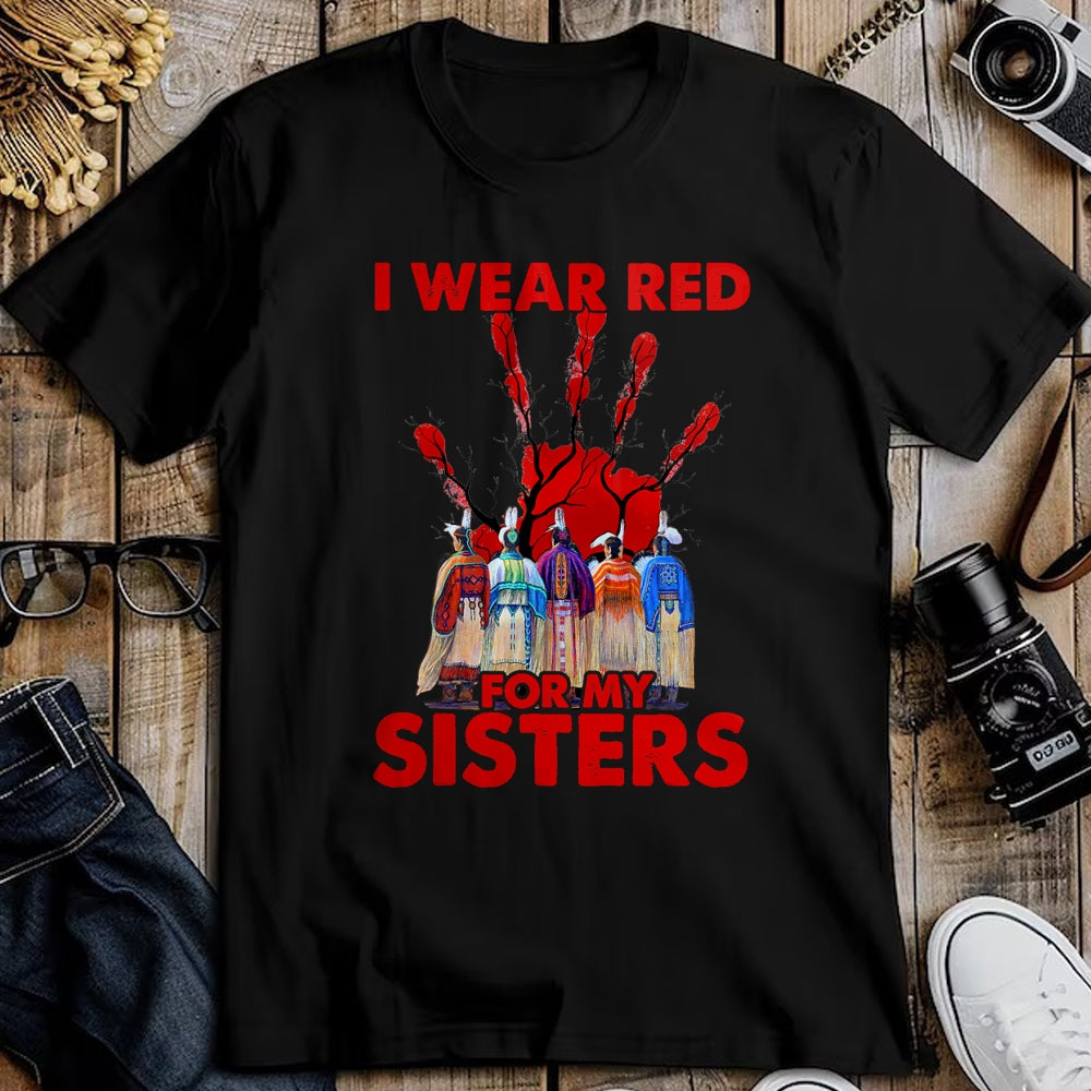 Native American T-Shirts, Vintage Native American Unisex T-Shirt/Hoodie/Sweatshirt HLT00 - I Wear Red For My Sisters Native American MMIW Awareness