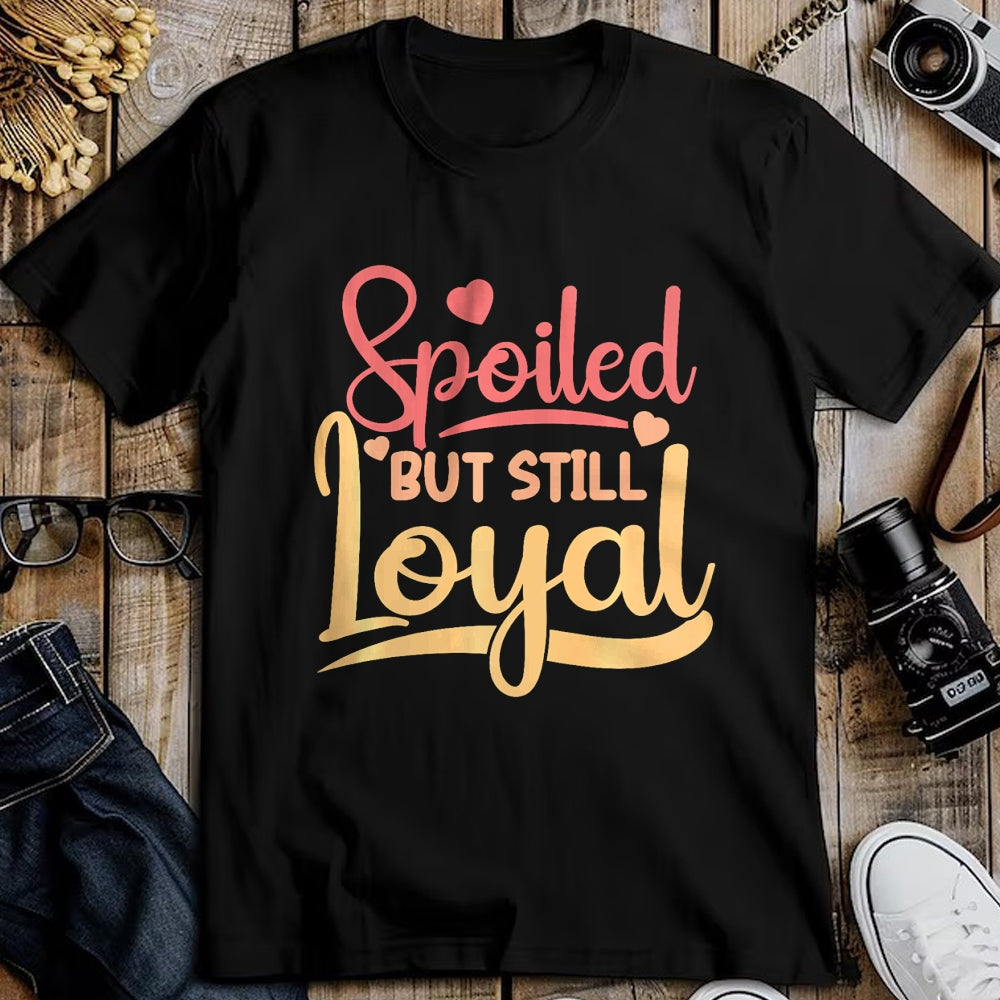 Best Wife Shirt, Wife and Husband Unisex T-Shirt/Hoodie/Sweatshirt HLT00 - Gift for wife T shirt, spoiled wife   Spoiled Wife Spoiled But Still Loyal Premium T-Shirt (2)