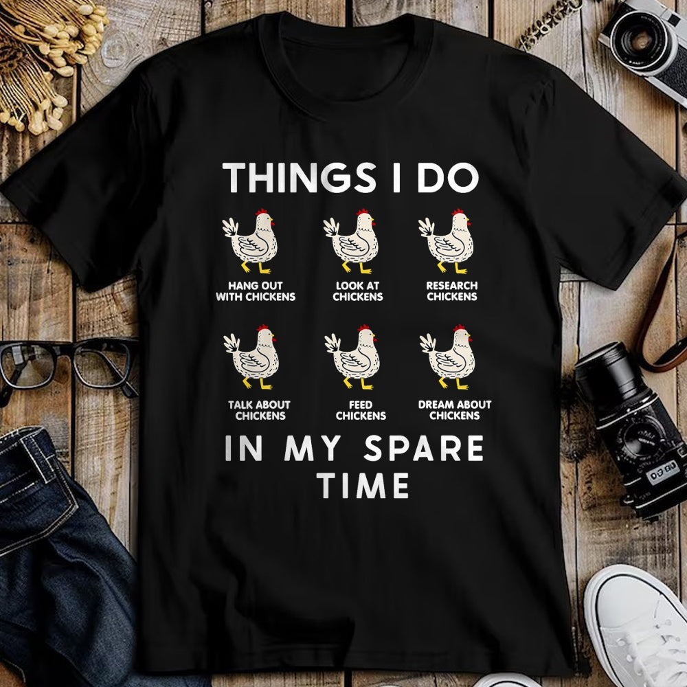 Best Farmer Life Shirt, Funny Farmer UnisexT-Shirt/Hoodie/Sweatshirt HLT00 - Things I Do in My Free Time Chicken T-Shirt