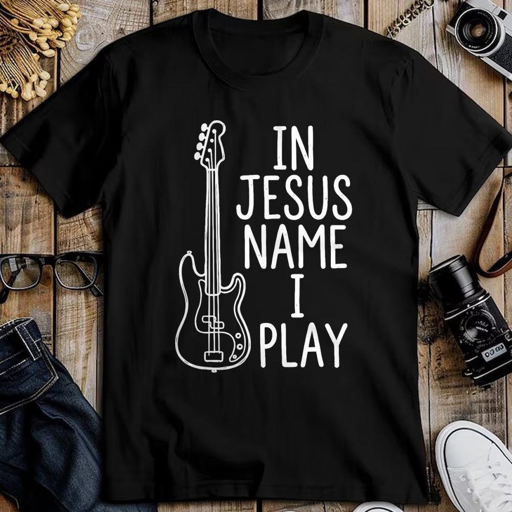 Guitar Lover Shirt, Funny Guitar UnisexT-Shirt/Hoodie/Sweatshirt HLT00 - in Jesus Name I Play Bass Guitars Player Bassist Guitarist T-Shirt