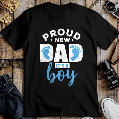 Gift for Dad Shirt, Funny Dad Unisex T-Shirt/Hoodie/Sweatshirt HLT00 – Proud New Dad It_s A Boy T-Shirt Promoted to Daddy Tee Gift T-Shirt