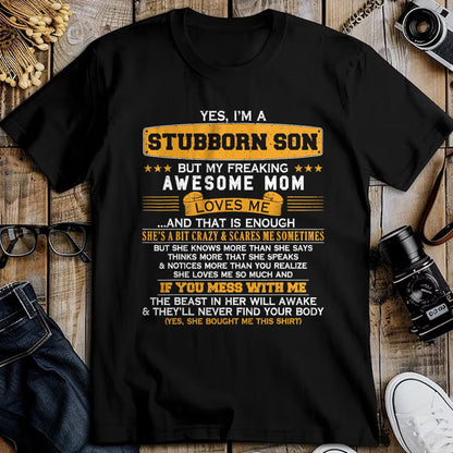 Gift for Mom Shirt, Funny Mom Unisex T-Shirt/Hoodie/Sweatshirt HLT00 - I'm A Stubborn Son of Awesome Mom Funny Saying Lucky Son T-Shirt