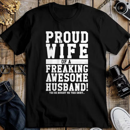 Best Wife Shirt, Wife and Husband Unisex T-Shirt/Hoodie/Sweatshirt HLT00 - Gift for wife T shirt, lucky wife   Proud Wife Of A Freaking Awesome Husband! Gift T-Shirt