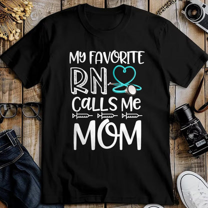 Funny Nurse Shirt, Nurse Unisex T-Shirt/Hoodie/Sweatshirt HLT00 - My Favorite RN Calls Me Mom Nurse Gift from Daughter T-Shirt