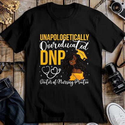 Best Doctor Shirt, Funny Doctor UnisexT-Shirt/Hoodie/Sweatshirt HLT00 - Proud Black DNP Appreciation Doctor of Nursing Practice T-Shirt