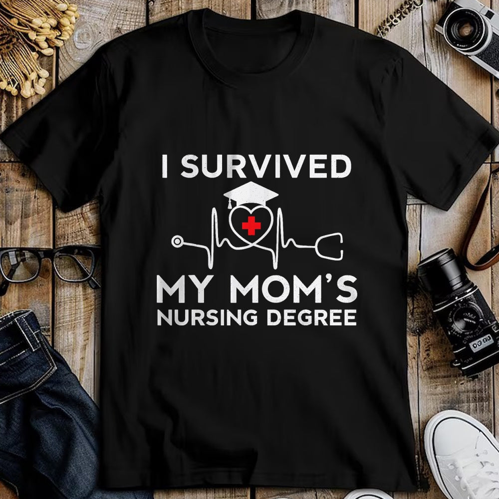 Funny Nurse Shirt, Nurse Unisex T-Shirt/Hoodie/Sweatshirt HLT00 - I survived My Mom's Nursing Degree, Proud Son Daughter Nurse T-Shirt