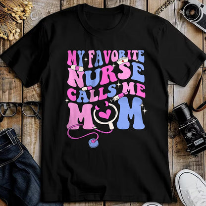 Funny Nurse Shirt, Nurse Unisex T-Shirt/Hoodie/Sweatshirt HLT00 - My Favorite Nurse Calls Me Mom Stethoscope Mother Nurse T-Shirt