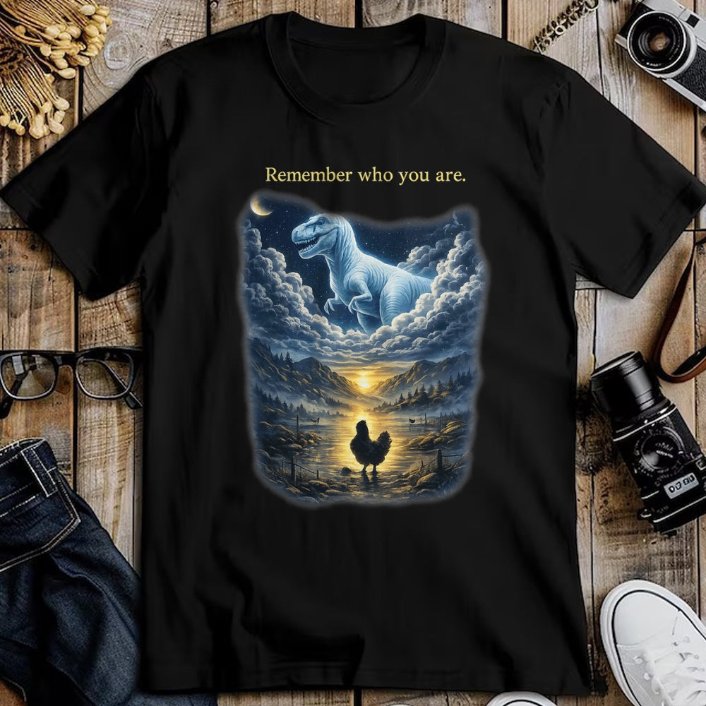Best Dinosaur Lover Shirt, Funny Dinosaur UnisexT-Shirt/Hoodie/Sweatshirt HLT00 - Remember Who are You Dinosaur Chicken for Men Women T-Shirt