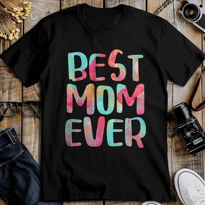 Gift for Mom Shirt, Funny Mom Unisex T-Shirt/Hoodie/Sweatshirt HLT00 - Best Mom Ever T-Shirt Mother_s Day Shirt T-Shirt