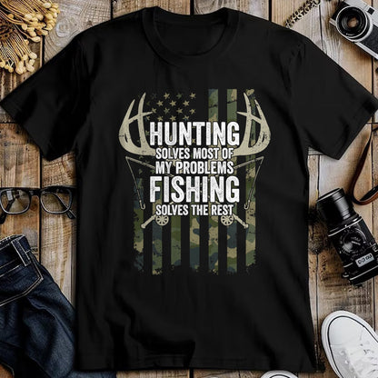 Funny Hunting Shirt, Gift For Hunting Lover Unisex T-Shirt/Hoodie/Sweatshirt HLT00 - Hunting Solves Most of My Problems Fishing The Rest - Funny T-Shirt