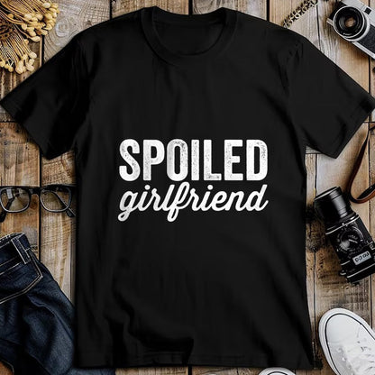 Best Wife Shirt, Wife and Husband Unisex T-Shirt/Hoodie/Sweatshirt HLT00 - Womens Spoiled Girlfriend Broke Boyfriend Funny Matching Couples T-Shirt