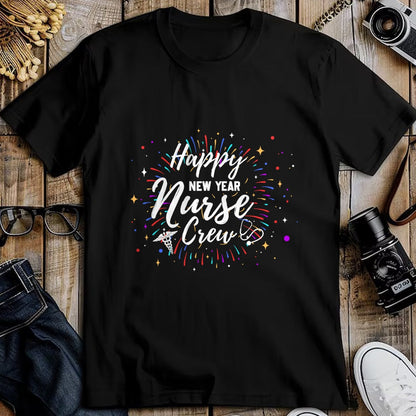 Funny Nurse Shirt, Nurse Unisex T-Shirt/Hoodie/Sweatshirt HLT00 - Happy New Year Nurse Crew Funny New Year For Nurse T-Shirt