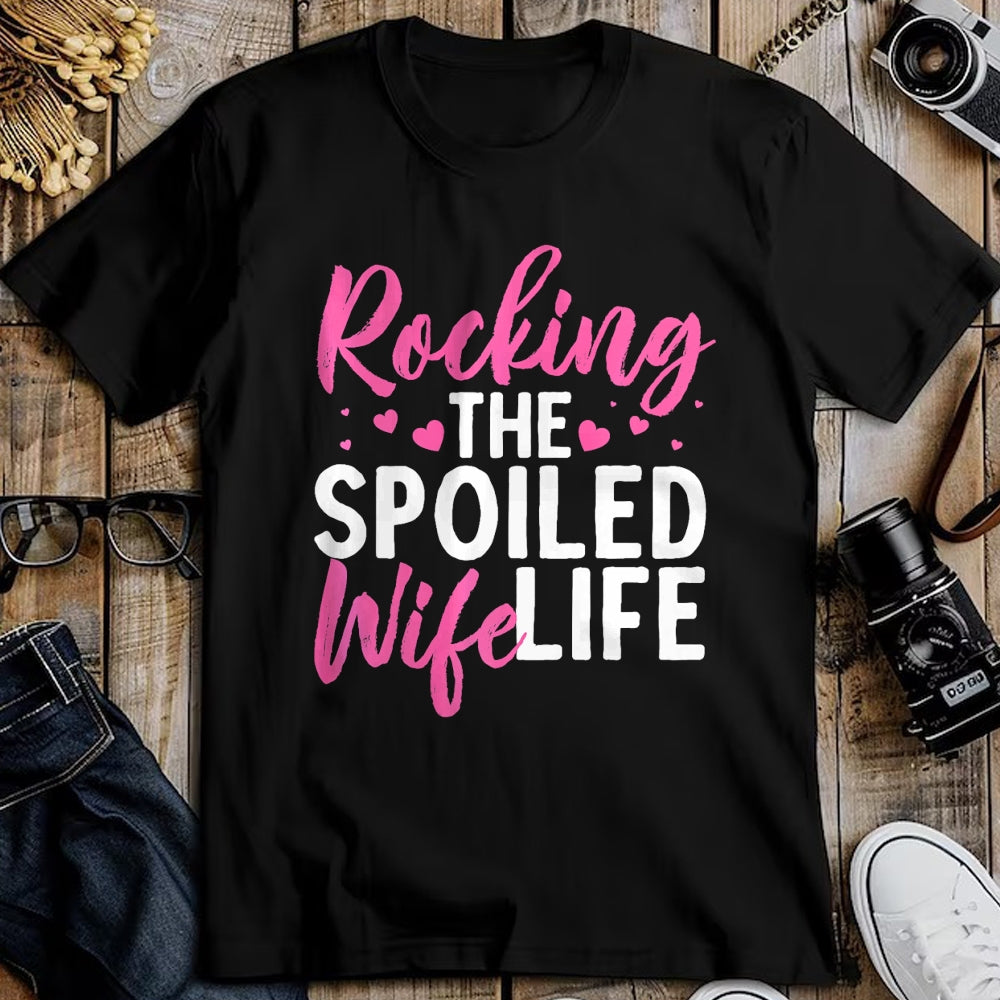 Best Wife Shirt, Wife and Husband Unisex T-Shirt/Hoodie/Sweatshirt HLT00 - Gift for wife T shirt, spoiled wife   Funny Spoiled Wife Art For Women Husband Spoiled Wife Life Pre (1)