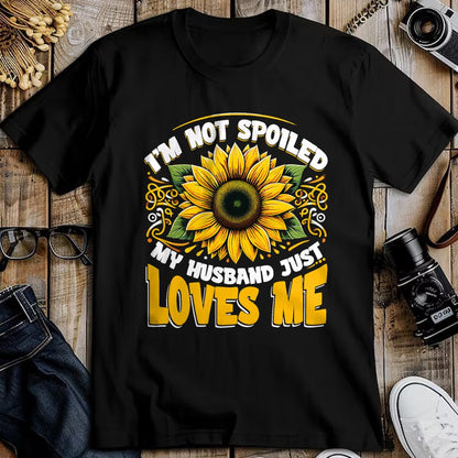 Best Wife Shirt, Wife and Husband Unisex T-Shirt/Hoodie/Sweatshirt HLT00 - Gift for wife T shirt, spoiled wife   I'm Not Spoiled My Wife Just Loves Me Spoiled Wife T-Shirt