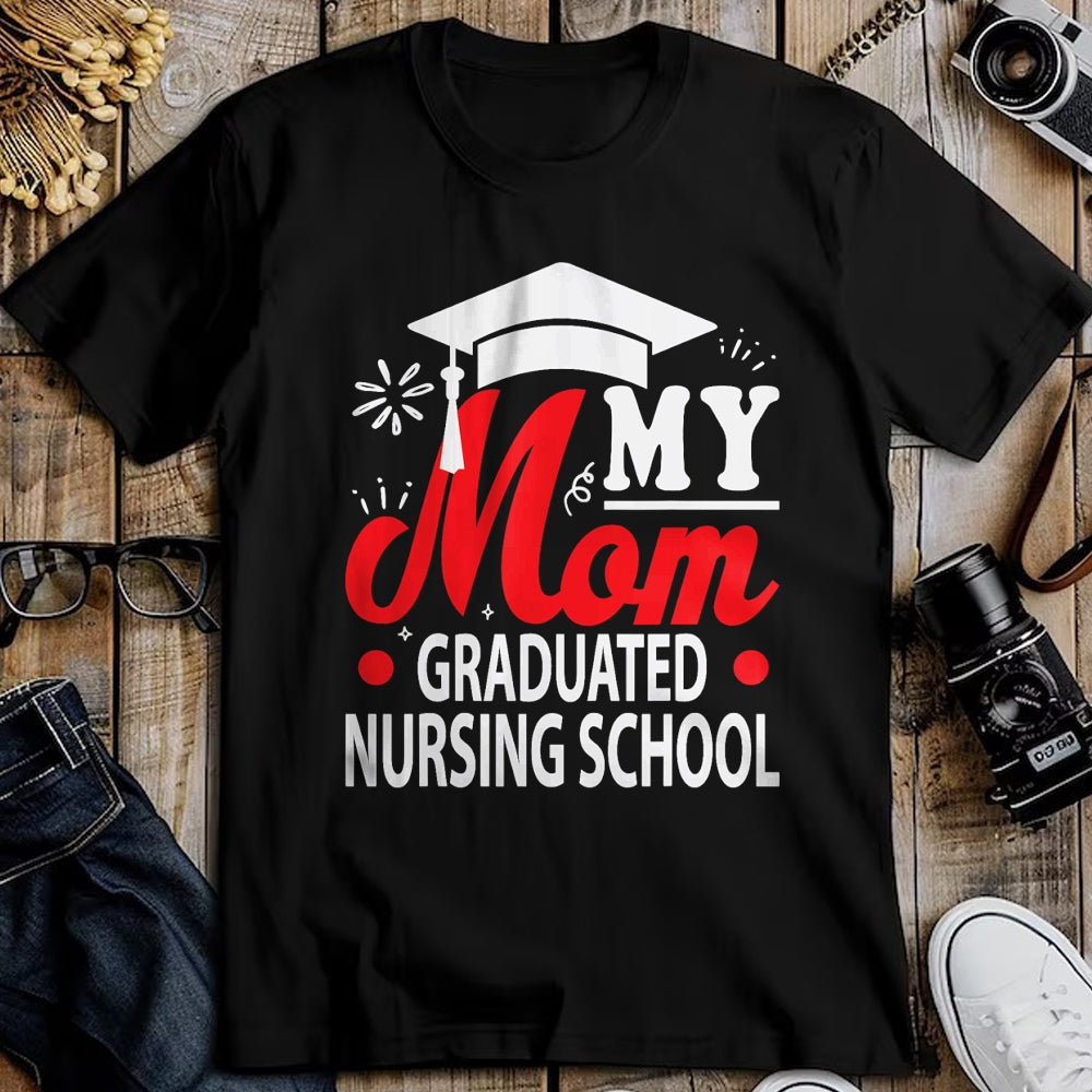 Funny Nurse Shirt, Nurse Unisex T-Shirt/Hoodie/Sweatshirt HLT00 - My Mom Graduated Nursing School shirt for Son Daughter kids T-Shirt