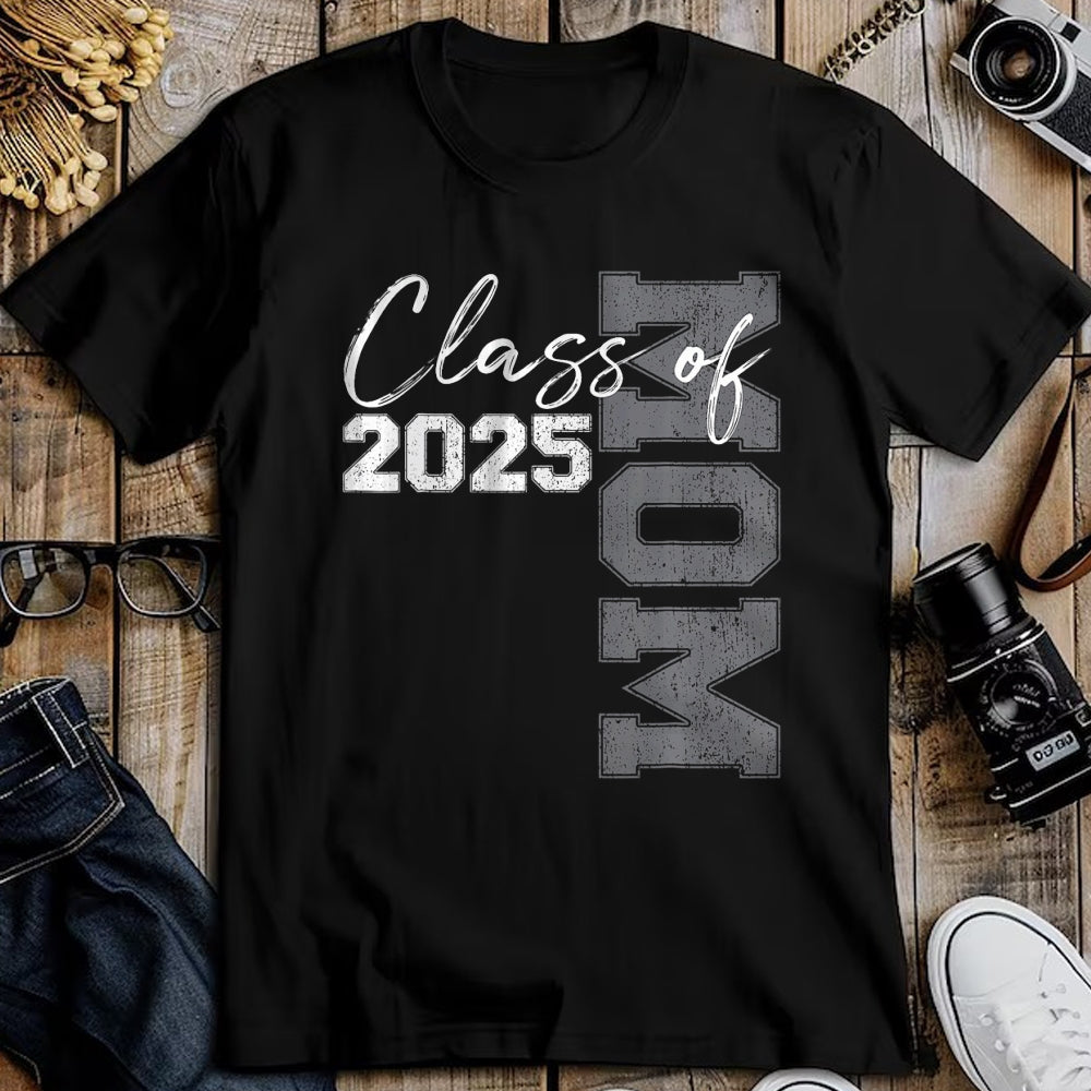 Gift for Mom Shirt, Funny Mom Unisex T-Shirt/Hoodie/Sweatshirt HLT00 - Mom Senior 2025 Proud Mom of a Class of 2025 Graduate Mother T-Shirt