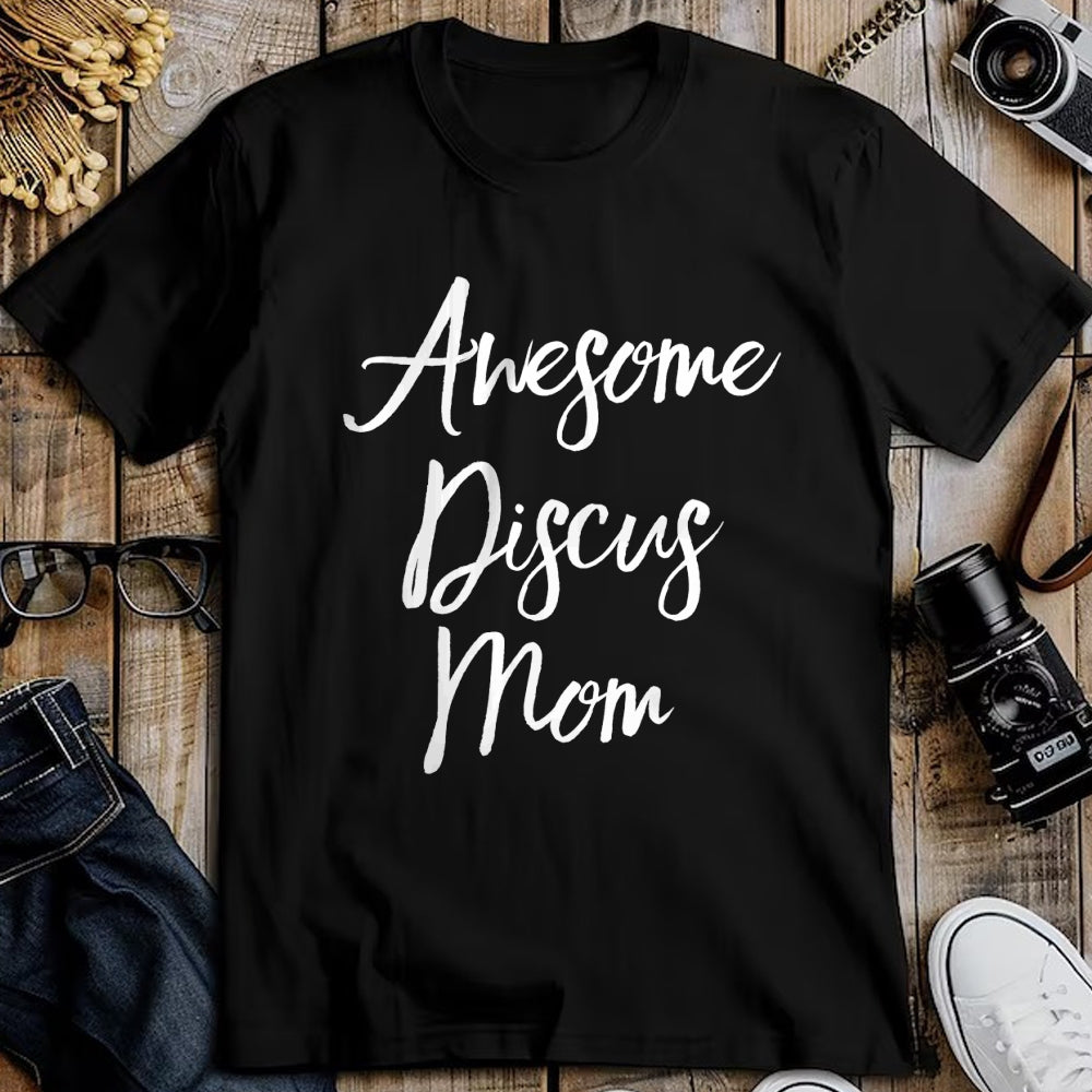 Gift for Mom Shirt, Funny Mom Unisex T-Shirt/Hoodie/Sweatshirt HLT00 - Awesome Discus Mom Track Parent Mothers Day T-Shirt