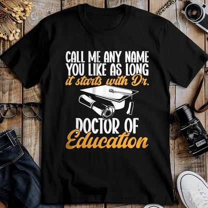 Best Doctor Shirt, Funny Doctor UnisexT-Shirt/Hoodie/Sweatshirt HLT00 - Ed.D. Doctorate Graduation Doctor of Education T-Shirt