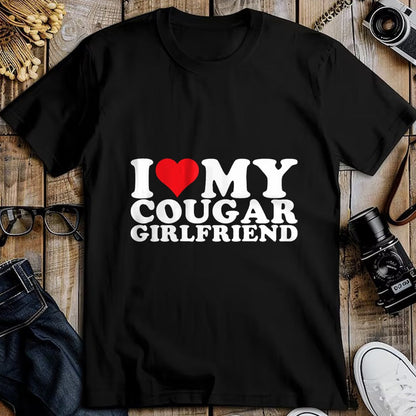 Best Wife Shirt, Wife and Husband Unisex T-Shirt/Hoodie/Sweatshirt HLT00 - I Love My Cougar Girlfriend I Heart My Cougar GF T-Shirt