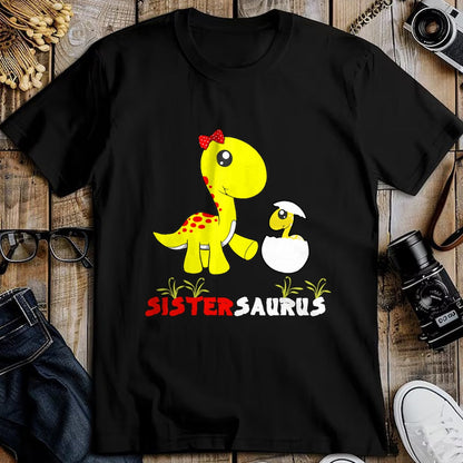 Best Dinosaur Lover Shirt, Funny Dinosaur UnisexT-Shirt/Hoodie/Sweatshirt HLT00 - Sistersaurus Dinosaur Sister Sister T-Shirt