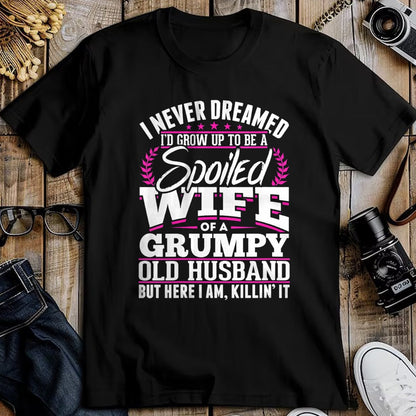 Best Wife Shirt, Wife and Husband Unisex T-Shirt/Hoodie/Sweatshirt HLT00 - Gift for wife T shirt, spoiled wife   Womens Grumpy Old Husband Spoiled Wife Of A Grumpy Old Husband (1)