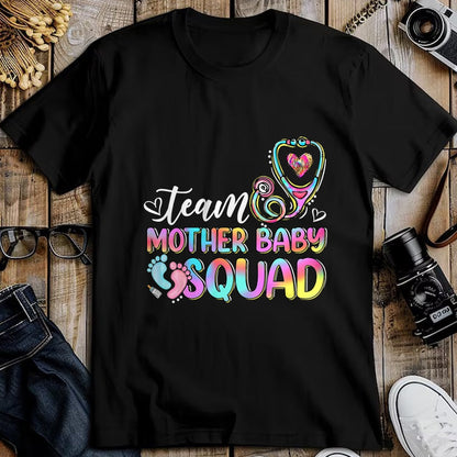 Funny Nurse Shirt, Nurse Unisex T-Shirt/Hoodie/Sweatshirt HLT00 - Team Mother Baby Squad Mother Baby Nurse Nursing Mom T-Shirt