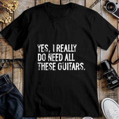 Guitar Lover Shirt, Funny Guitar UnisexT-Shirt/Hoodie/Sweatshirt HLT00 - Yes I Really Do Need All These Guitars Musician T-Shirt