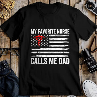 Funny Nurse Shirt, Nurse Unisex T-Shirt/Hoodie/Sweatshirt HLT00 - My Favorite Nurse Calls Me Dad American Flag Nurse Daughter T-Shirt