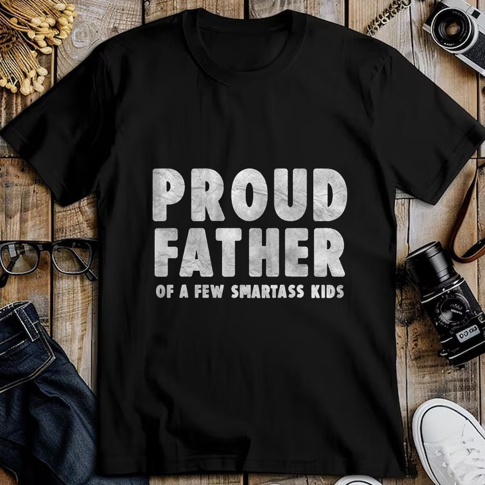 Gift for Dad Shirt, Funny Dad Unisex T-Shirt/Hoodie/Sweatshirt HLT00 – Proud Father of a Few Smartass Kids Father_s Day Dad Jokes T-Shirt
