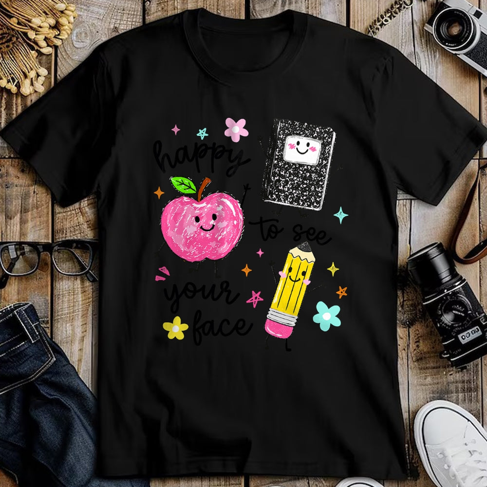 Best Teacher Shirt, Funny Teacher UnisexT-Shirt/Hoodie/Sweatshirt HLT00 - Happy to See Your Face Teacher School Supplies T-Shirt