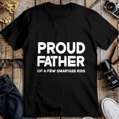 Gift for Dad Shirt, Funny Dad Unisex T-Shirt/Hoodie/Sweatshirt HLT00 – Proud Father of a Few Smartass Kids Father_s Day Dad Jokes T-Shirt