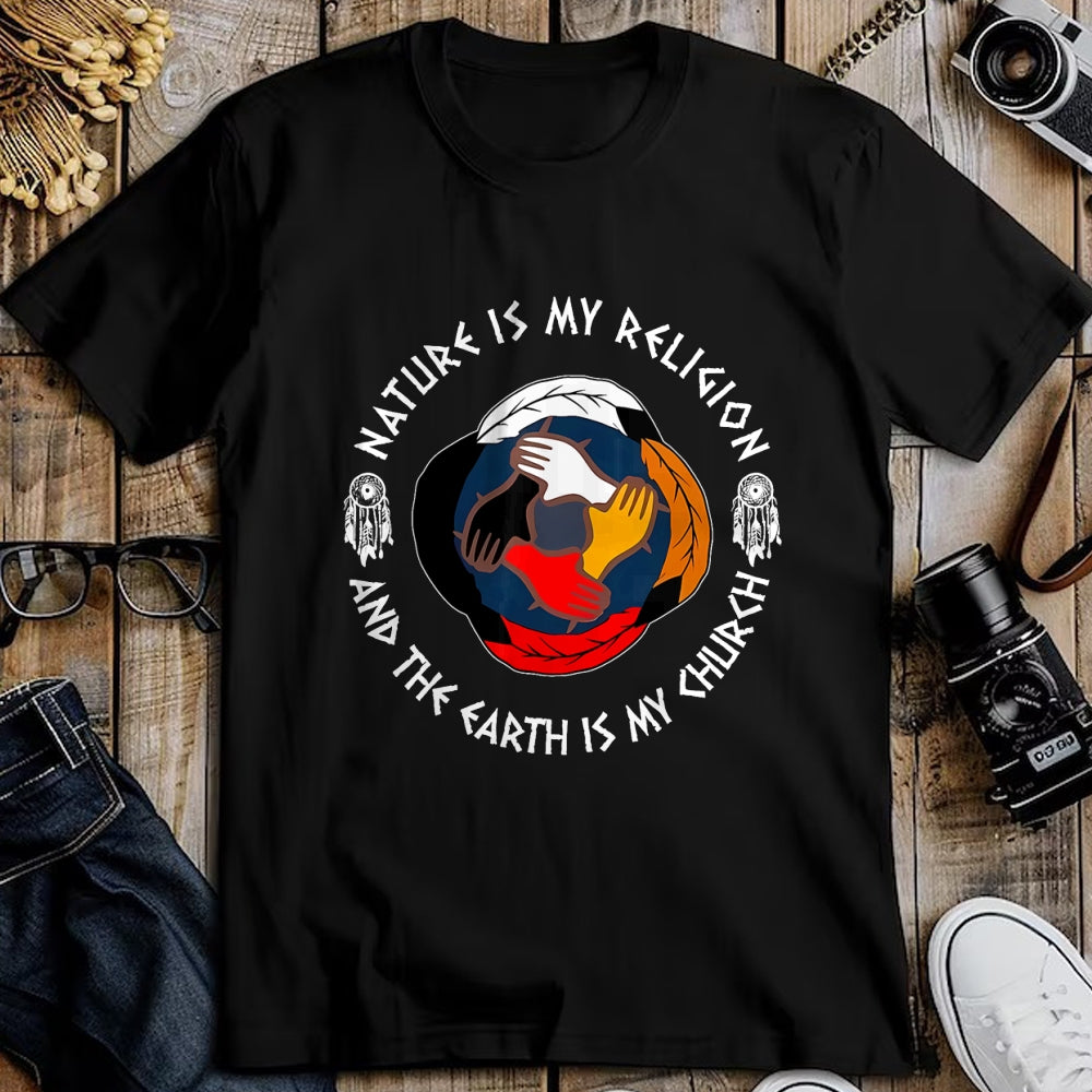 Native American T-Shirts, Vintage Native American Unisex T-Shirt/Hoodie/Sweatshirt HLT00 - Nature Is My Religion And Earth Is My Church Native American