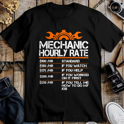 Best Mechanic Life Shirt, Funny Mechanic UnisexT-Shirt/Hoodie/Sweatshirt HLT00 - Mechanic Hourly Rate Funny Mechanics Labor Rates Men Dad T-Shirt