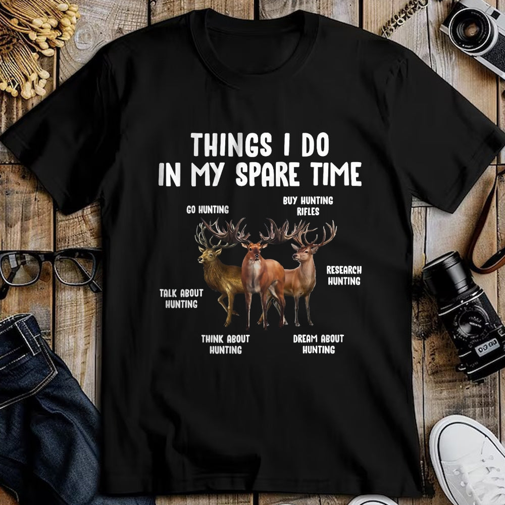 Funny Hunting Shirt, Gift For Hunting Lover Unisex T-Shirt/Hoodie/Sweatshirt HLT00 - Hunting Deer Things I Do in My Spare Time Hunting Lovers T-Shirt, Men, Black, 3X-Large