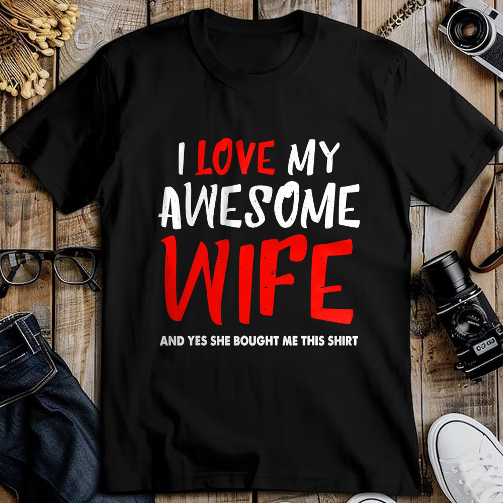 Best Wife Shirt, Wife and Husband Unisex T-Shirt/Hoodie/Sweatshirt HLT00 - I Love My Awesome Wife Funny Husband Gift Mens Boys T-Shirt