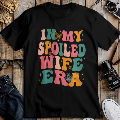 Best Wife Shirt, Wife and Husband Unisex T-Shirt/Hoodie/Sweatshirt HLT00 - Gift for wife T shirt, spoiled wife   In My Spoiled Wife Era Sweatshirt (1)