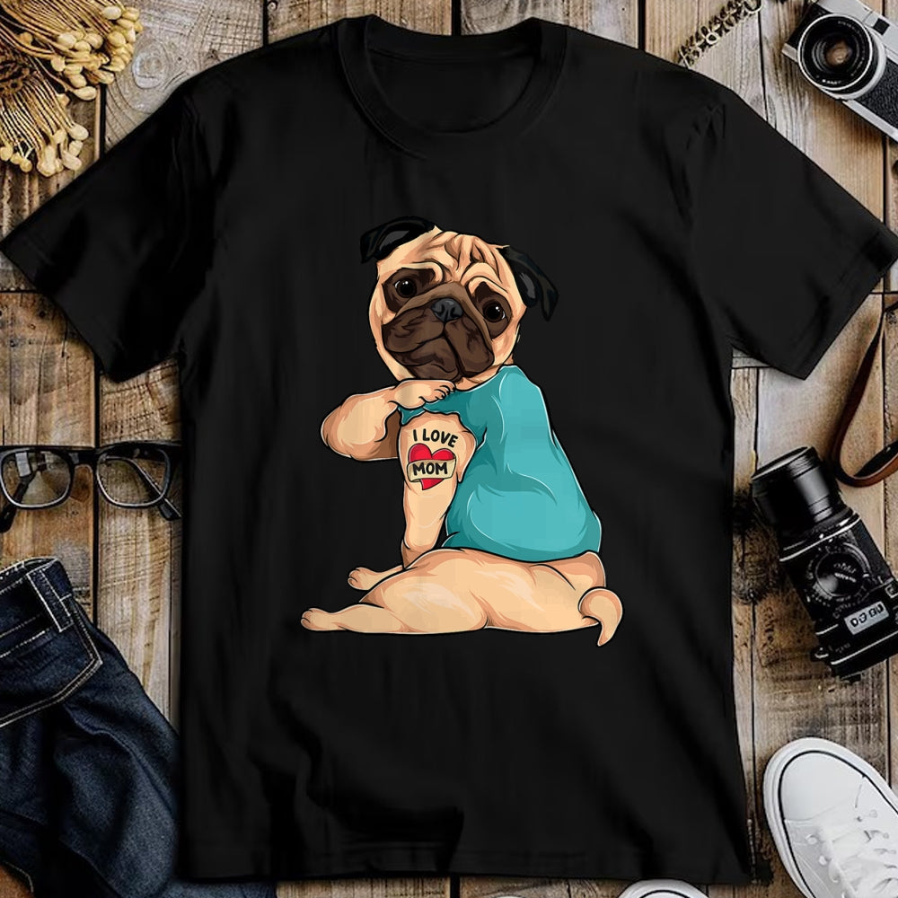 Dog Love Shirt, Dog Lover Gift T-Shirt/Hoodie/Sweatshirt HLT00 - Mother_s Day gift funny dog Pug i love mom tattoo T-Shirt