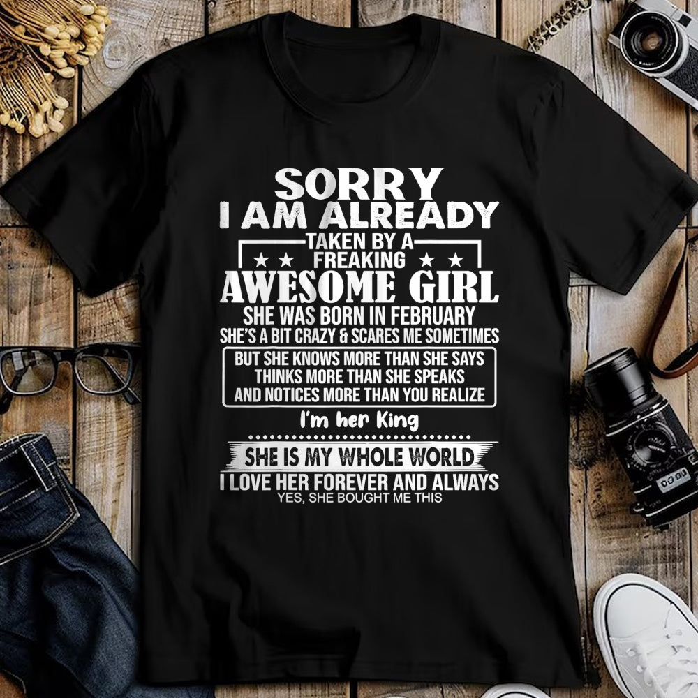 Best Wife Shirt, Wife and Husband Unisex T-Shirt/Hoodie/Sweatshirt HLT00 - Sorry I Am Already Taken By A Freaking Awesome Girl FEBRUARY T-Shirt