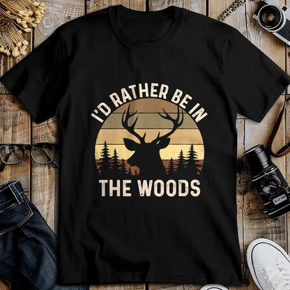Funny Hunting Shirt, Gift For Hunting Lover Unisex T-Shirt/Hoodie/Sweatshirt HLT00 - I_d Rather Be in The Woods - Retro Vintage Deer Lover Hunter T-Shirt