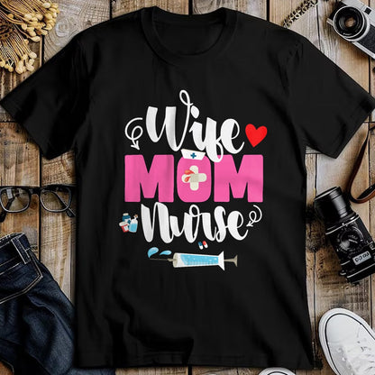 Funny Nurse Shirt, Nurse Unisex T-Shirt/Hoodie/Sweatshirt HLT00 - Wife Mom Nurse Funny Mother's Day Mom Nurse Wife T-Shirt
